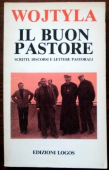 buon pastore scritti discorsi e lettere pastorali