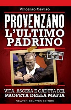 provenzano l\'ultimo padrino enewton saggistica