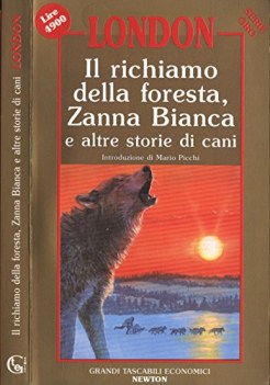 richiamo della foresta zanna bianca e altre storie di cani