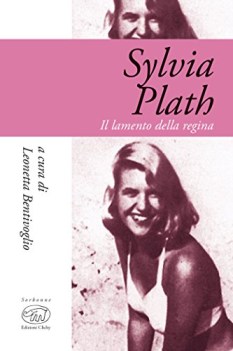 sylvia plath il lamento della regina sorbonne  biografie