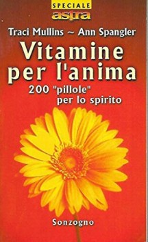 vitamine per lanima 200 pillole per lo spirito sonzogno