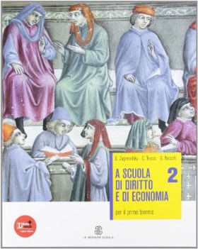 a scuola di diritto e di economia 2 diritto,economia,finanze