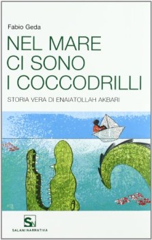 nel mare ci sono i coccodrilli storia vera di enaiatollah akbari