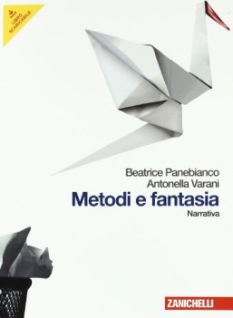 metodi e fantasia, poesia+narr.+origini italiano, antologia media