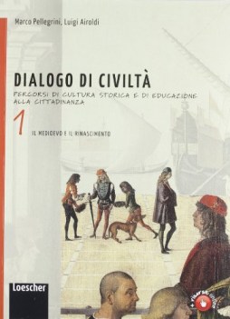 dialogo di civilta 1 storia scuola media