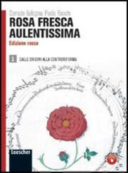 rosa fresca aulentissima ed.rossa 1 italiano, letteratura