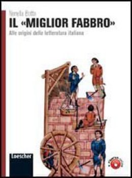 miglior fabbro, a/origini d/letteratura italiano, antologia bn