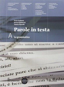 parole in testa, morfologia +testi+prove italiano, gramm. sup.