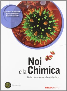 noi e la chimica, dalle biomolecole chimica e merceologia