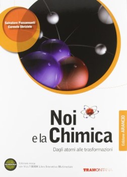 noi e la chimica, dagli atomi..(arancio) chimica e merceologia