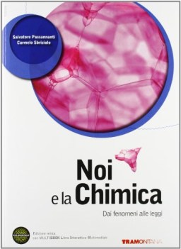 noi e la chimica, dai fenomeni a/leggi chimica e merceologia