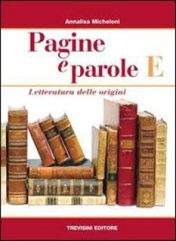 pagine e parole E letteratura delle origini