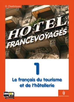 Hotel francevoyages 1 + 2 francese tecnico turismo FC