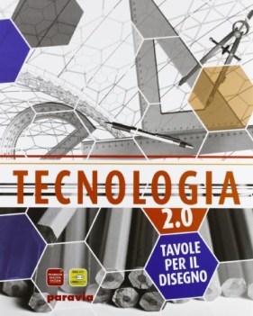 tecnologia 2.0,disegno+tav. +cd educazione tecnica