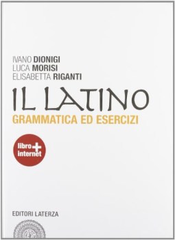 latino grammatica ed esercizi +versioni latino, gramm.sint.eserc.