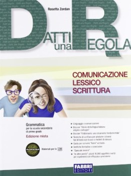 datti una regola comunic.less.scritt.+fasc. in altre parole gramm. medie