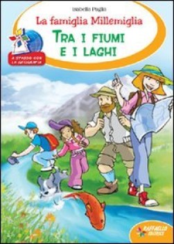 famiglia millemiglia tra i fiumi e i laghi