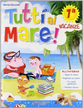 tutti al mare! 1 libri vacanze