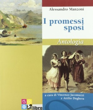 promessi sposi (jacomuzzi/dughera) ANTOLOGIA