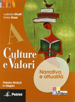 culture e valori ed.blu a+b+c (5t) italiano, antologia bn