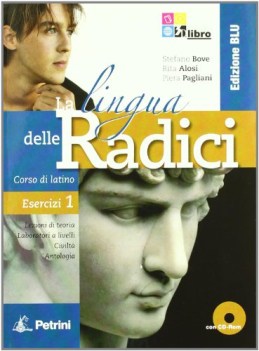 lingua delle radici ed.blu,esercizi 1+cd latino, gramm.sint.eserc.