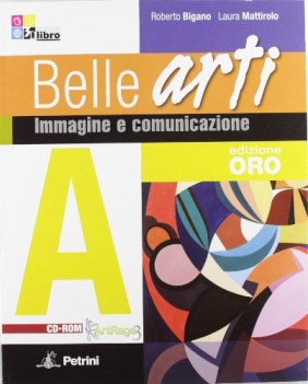 belle arti ed.oro a +cd educazione artistica