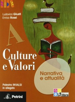 culture e valori A rossa (3t)+pal.invalsi+giro del mondo 12 romanzi