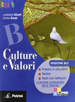 culture e valori B ed.blu italiano, antologia bn