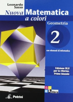 nuova matematica a colori blu geom.2 matematica it e ip