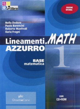 lineamenti.math azzurro 1 +cd matematica x superiori