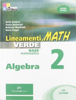 lineamenti.math verde algebra 2 +cd matematica x superiori