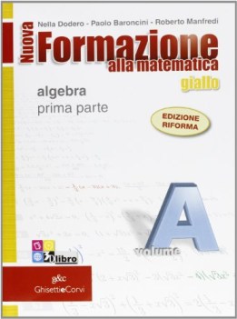 nuova formazione alla mate A+quad.1+cdrom matematica x superiori