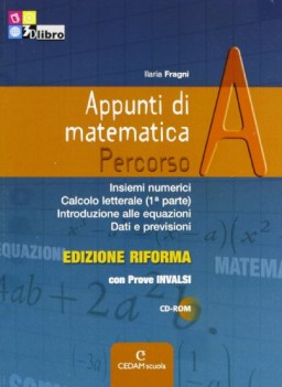 appunti di matematica A+invalsi ed.riforma matematica ginn.,licei