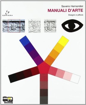 manuali d\'arte A +atl. disegno e pittura