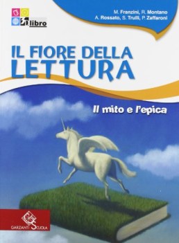 fiore della lettura, mito e l\'epica italiano, antologia media