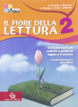 fiore della lettura 2 +testi e autori italiano, antologia media