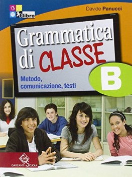 grammatica di classe a+accoglienza+b +cd italiano, gramm. medie