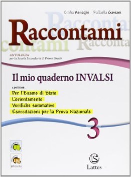 raccontami, mio quaderno invalsi 3 italiano, antologia media