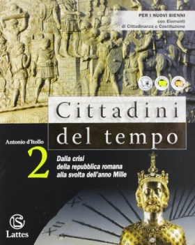 cittadini del tempo 2 storia biennio lic e 1 mg