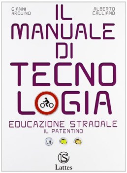 manuale di tecnologia, ed.stradale educazione tecnica