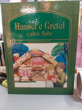 hansel e gretel e altre fiabe mondadori 1982