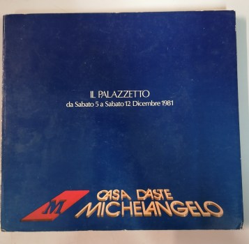 casa d aste michelangelo il palazzetto da sabato 5 a sabato 12 dicembre 1981