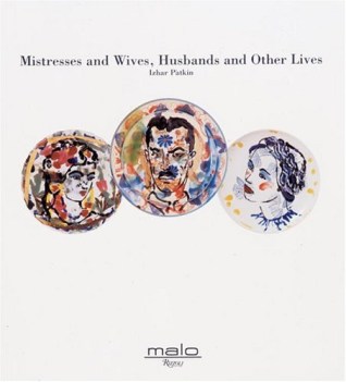 mistresses and wives husbands and other lives