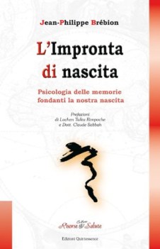 impronta di nascita psicologia delle memorie fondanti la nostra nascita