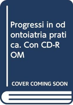 progressi in odontoiatria vol 1