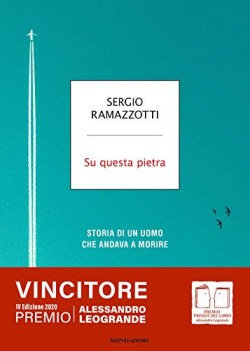 su questa pietra storia di un uomo che andava a morire