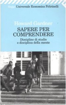 sapere per comprendere discipline di studio e disciplina della mente