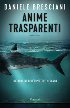 anime trasparenti un\'indagine dell\'ispettore miranda