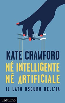 n intelligente n artificiale il lato oscuro dell\'ia