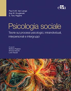 psicologia sociale teorie sui processi psicologici intraindividuali